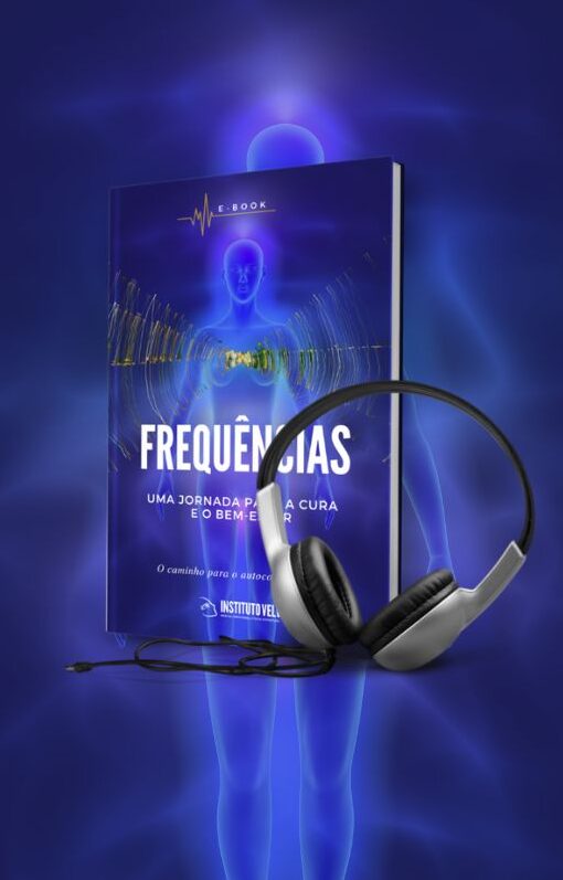 Ebook + Audiolivro de Frequências Vibracionais