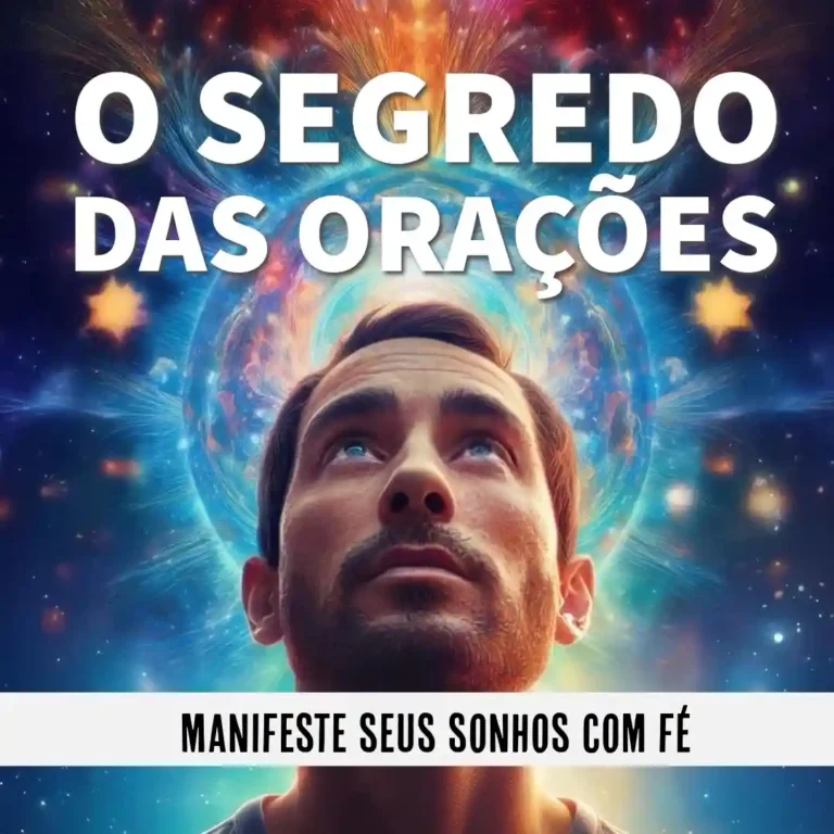 O Segredo das Orações de Cocriação Como Pedir ao Universo e Receber de Verdade